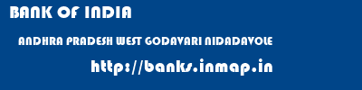 BANK OF INDIA  ANDHRA PRADESH WEST GODAVARI NIDADAVOLE   banks information 